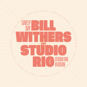 Lovely Day , Bill Withers