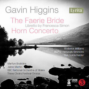 Higgins: The Faerie Bride & Horn Concerto