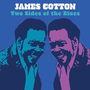 Two Sides of the Blues , James Cotton