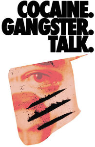 Cocaine. Gangster. Talk.