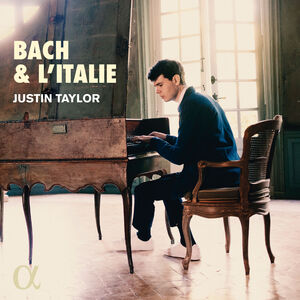 Bach & L'italie , Justin Taylor