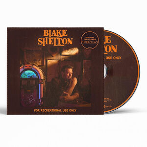 For Recreational Use Only , Blake Shelton