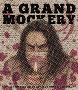 A Grand Mockery , Sam Dixon