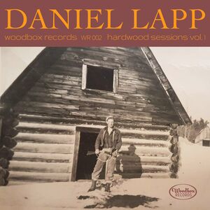 Hardwood Sessions Vol. 1 , Daniel Lapp