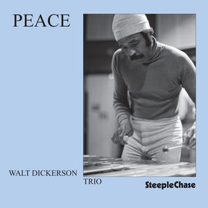 Peace , Walt Dickerson