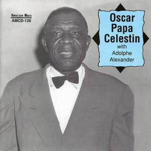 Oscar Papa Celestin with Adolphe Alexander