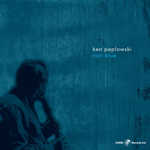 Noir Blue , Ken Peplowski