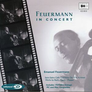 Feuermann in Concert , Emanuel Feuermann