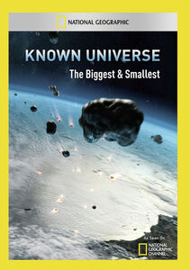 Known Universe: Biggest & Smallest