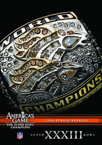 Nfl America's Game: 1998 Broncos (Super Bowl XXXIII)