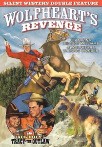 Silent Western Double Feature: Wolfheart's Revenge (1925)/ Tracy TheOutlaw (1928)