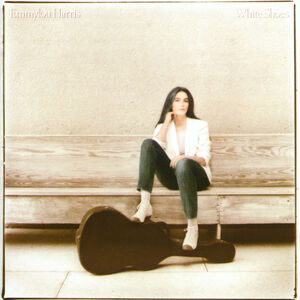 White Shoes , Emmylou Harris