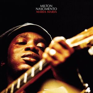 Maria Maria , Milton Nascimento