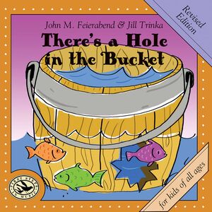 There's a Hole in the Bucket , Feierabend Connecticut Children'S Chorus
