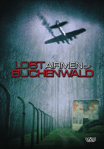 Lost Airmen Of Buchenwald