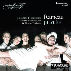 Rameau: Platee , Les Arts Florissants