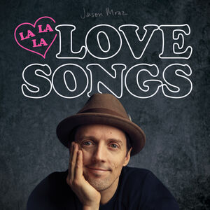 Lalalalovesongs , Jason Mraz