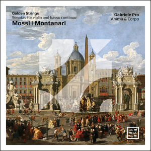 Golden Strings Sonatas for Violin & Basso Continuo , Gabriele Pro