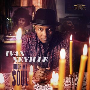 Touch My Soul , Ivan Neville