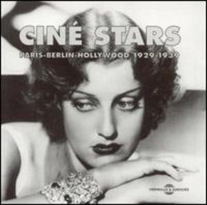 Cine Stars/ Paris-Berlin-Hollywood 1929-1939