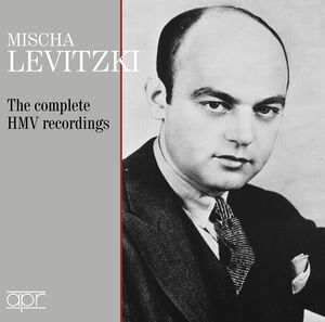 Mischa Levitzki - The Complete HMV Recordings
