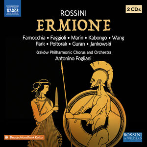 Rossini: Ermione , Serena Farnocchia
