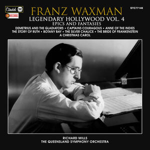Legendary Hollywood: Franz Waxman Vol. 4 , Franz Waxman