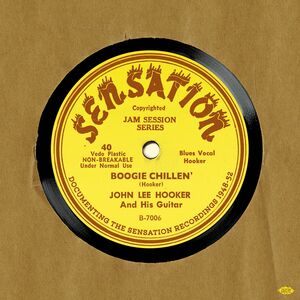 Sensation: Documenting The Sensation Recordings 1948-1952 [Import] , John Lee Hooker