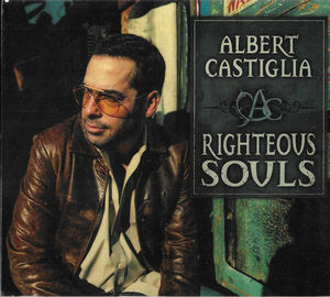 Righteous Souls , Albert Castiglia