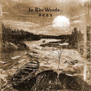 Otra , In the Woods...