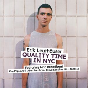 Quality Time In NYC , Erik Leuthauser