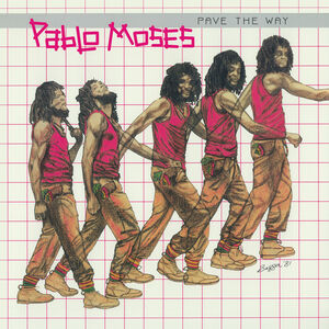 Pave the Way , Pablo Moses