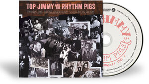 Pigus Drunkus Maximus , Top Jimmy & the Rhythm Pigs