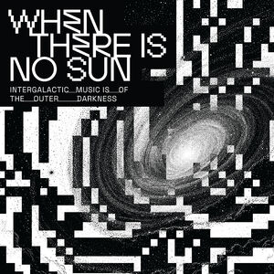 When There Is No Sun , Various Artists