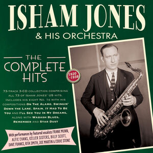 The Complete Hits 1920-38 , Isham Jones & His Orchestra