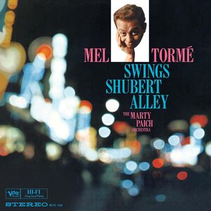 Swings Shubert Alley (Verve Vault Series) , Mel Torme