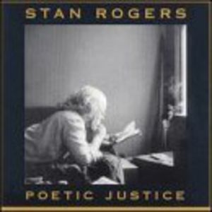 Poetic Justice , Stan Rogers