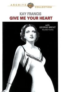 Give Me Your Heart , Kay Francis