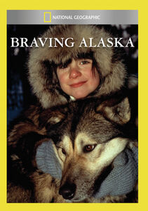 Braving Alaska