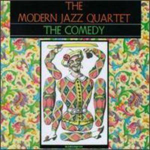 Comedy , The Modern Jazz Quartet