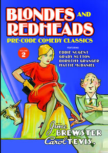 Blondes and Redheads: Lost Comedy Classics Volume 2