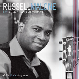 Live At Jazz Standard Volume One , Russell Malone