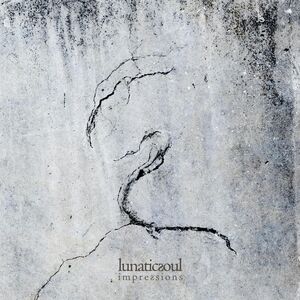 Impressions , Lunatic Soul