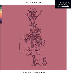 Chamber Works 7 , Hvoslef Chamber Music Project