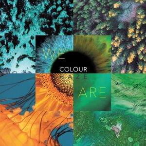 We Are , Colour Haze