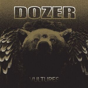 Vultures , Dozer