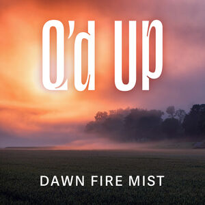 Dawn Fire Mist , Q'D Up
