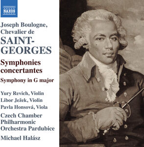Saint-Georges: Symphonies Concertantes, Opp. 9, 10 & Op. 11, No. 1 , Revich Jezek Honsova Czech Chamber Philharmonic Orchestra Pardubice