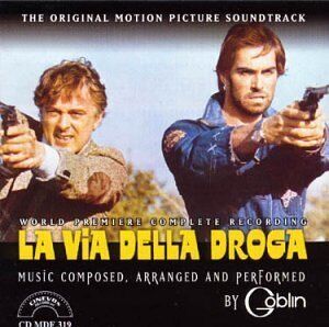 La Via Della Droga (The Heroin Busters) (Original Motion Picture Soundtrack) [Import]