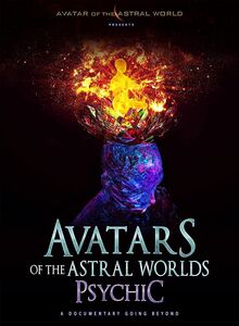 Avatars Of The Astral Worlds: Psychic